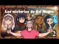Herrería prestada (3/3) | Capitulo 2 | Los Misterios de Sol Negro