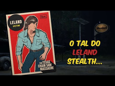 O Famoso Leland Stealth - Texas Chainsaw Massacre