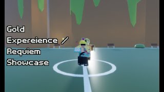 Gold Experience / Gold Experience Requiem Showcase - A Bizarre Day (ROBLOX)
