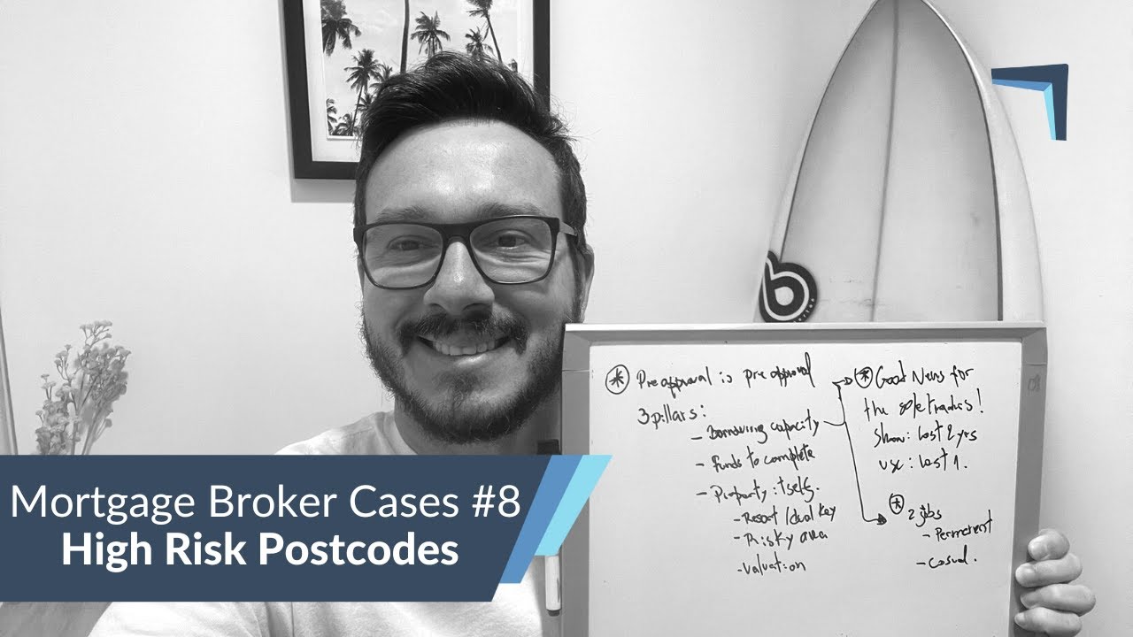 Mortgage Broker Cases #8 | High Risk Postcodes - Imóvel na Austrália