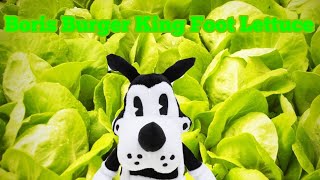 Boris Burger King Foot Lettuce