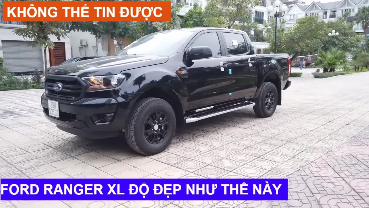 Ford Ranger XL 2.2L Bản Thiếu - Độ Full Đồ Như Bản Đủ,... - youtube