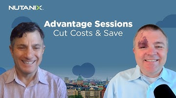 How to cut costs and maintain innovation |  Nutanix Economic Advantage Sessions