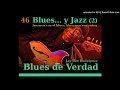 Blues de Verdad - podcast 46: BLUES... y JAZZ, parte 2 (Jazzmen con el blues/bluesmen con swing)-2