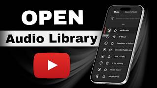 How To Open and Use YouTube Audio Library on Phone | Open YouTube Audio Media Library on Mobile