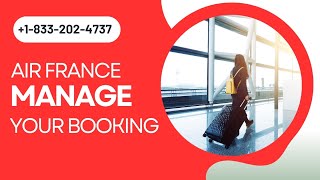 Air France Manage Booking - How to manage reservation