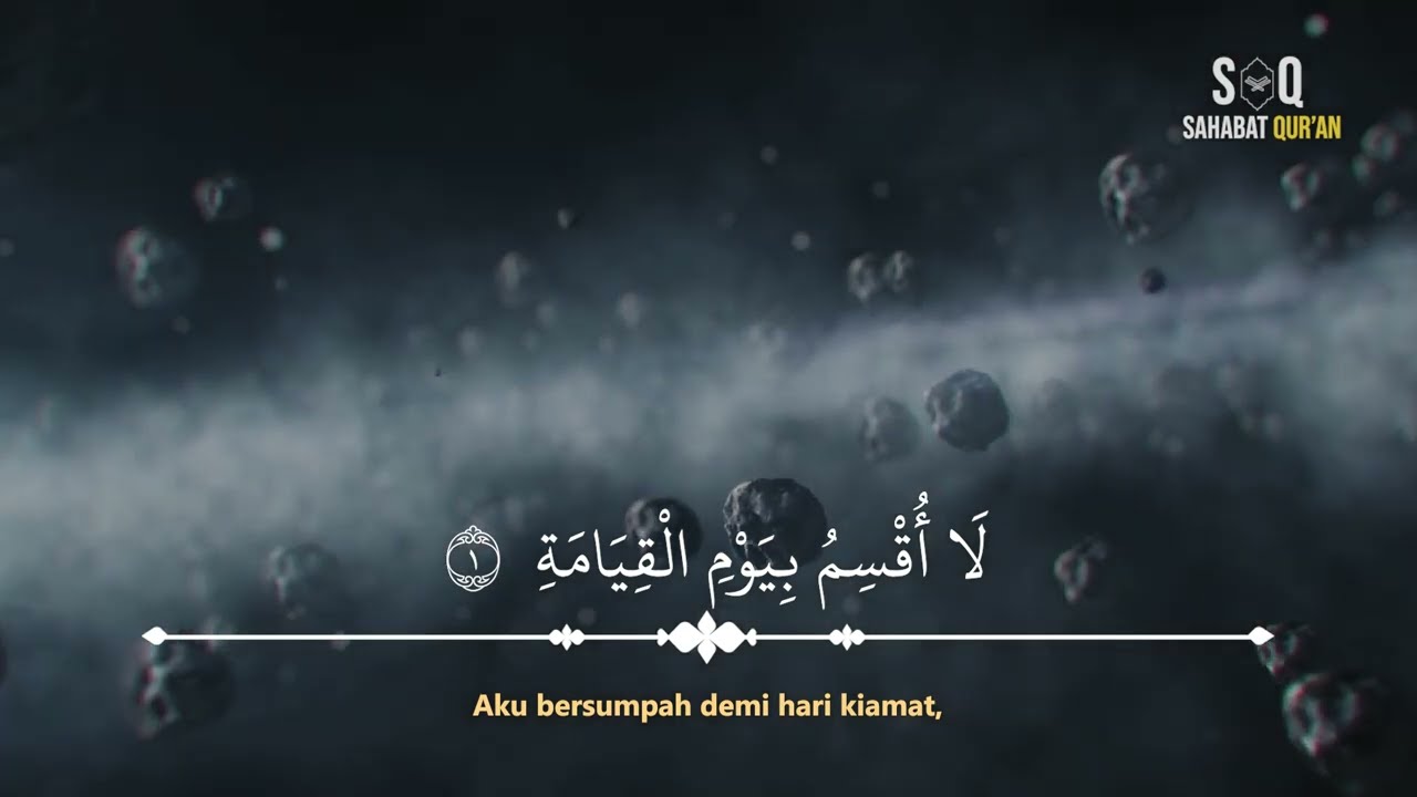 Surat Al-Qiyamah (1-19) |  Hanan Attaki