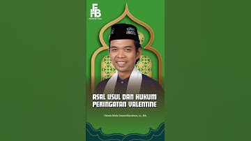 Asal usul dan hukum valentine - Ustadz Abdul Somad Batubara, Lc., MA