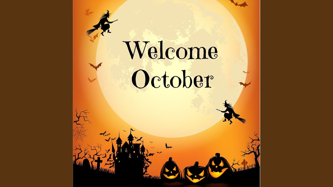 Welcome October