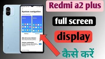 Redmi A2 plus full screen display settings | redmi A2 plus me full screen display on kaise kare