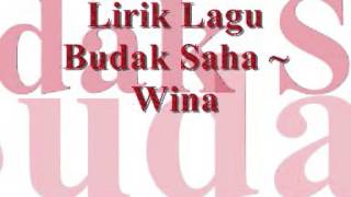 Lirik Lagu Budak Saha   Wina