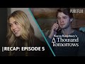 Episode 5 Recap | A Thousand Tomorrows