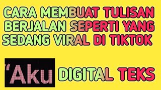 cara membuat tulisan berjalan/bergulir seperti yang viral di tiktok (DIGITAL TEKS)