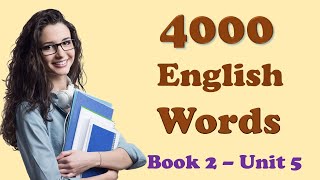 4000 English Word Book 2 Unit 5 ׀ Improve your English Vocabulary with native speakers