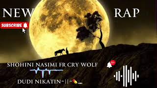 SHOHINI NASIMI FT CRY WOLF NIKOTIN #rap #folowme #music