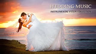 WEDDING MUSIC / INSTRUMENTAL VIOLIN COLLECTION / ROMANTIC AND MEMORABLE WEDDING MUSIC / RECOMMENDED