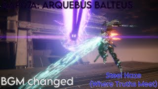 [ACVI]ARQUEBUS BALTEUS boss fight(BGM changed) Steel Haze(Where Truths Meet)