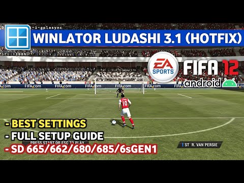 FIFA 12 on Android | Winlator Ludashi 3.1 (Hotfix) | Full Setup + Best Settings | SD 680, 4GB RAM