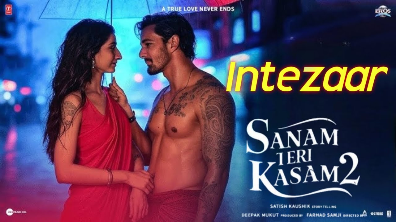 INTEZAAR (Song) | Sanam Teri Kasam 2 | Harshvardhan Rane,Mawra Hocane | Bollywood Buzz Beats 