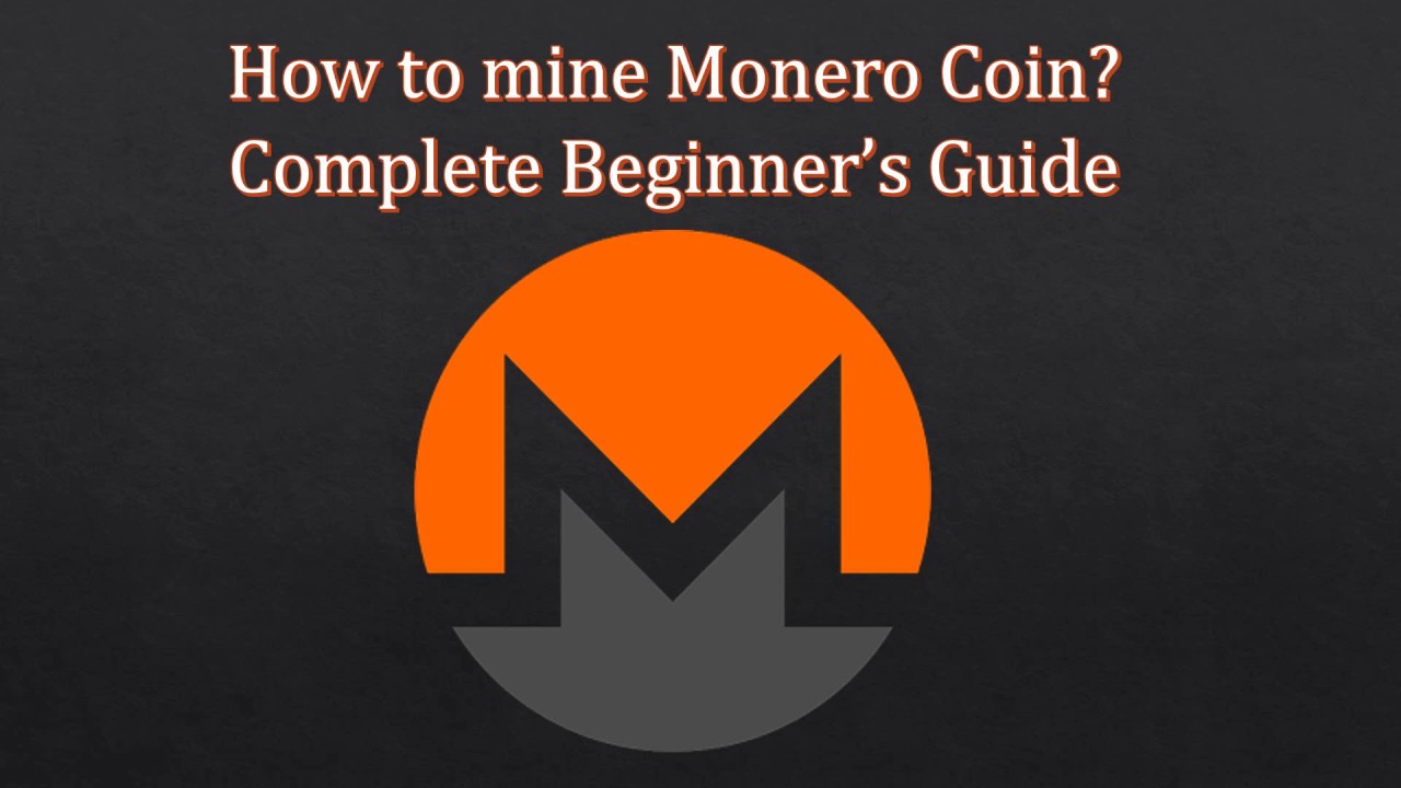 How to Mine Monero Coin? Step by Step