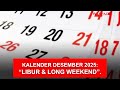 Kalender Desember 2025: Tanggal Merah, Long Weekend & Hari Penting
