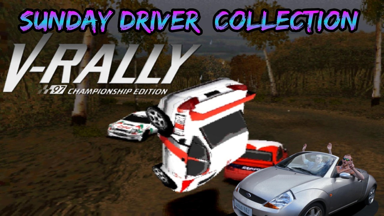 Sunday driver collection vol 2 V Rally 97 Championship edition Part 4