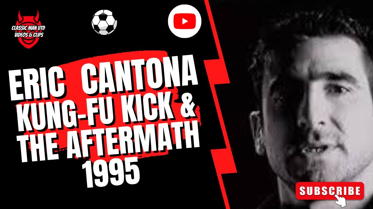 Eric Cantona's Kung-Fu Kick &  Aftermath 1995 👑7️⃣🇫🇷