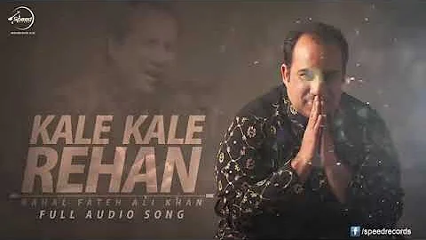 Rog Pyar De Dilan Nu Je Na Laaye oh Kalle Kalle behan Raat Nu Rahat Fateh Ali Khan