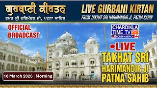 🔴HD LIVE: Patna Sahib | 10-03-2026 | MORNING | Live Gurdwara Sri Patna Sahib, Bihar..