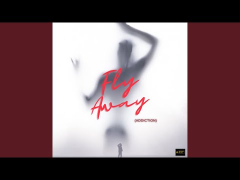 Putar Fly Away (Addiction) - Legacy
