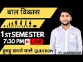 UP D.EL.ED 1st SEMESTER बाल विकाश PREPARATION BY- SAURABH SIR