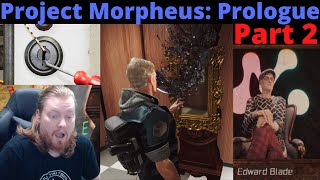 Just Getting Warmed Up | Project Morpheus Prologue | Part 2