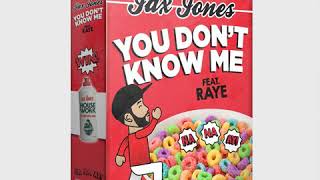You Dont Know Me  Jax Jones feat Raye Clean Version