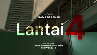 LANTAI 4  Trailer - Top 100 Films ISFF 2018