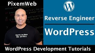 How To Reverse Engineer WordPress Themes & Plugins