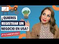 ¿Quieres REGISTRAR un NEGOCIO en Estados Unidos (USA)? EPISODIO No. 2  #YTUTAMBIENPUEDES