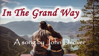 In The Grand Way - John Denver