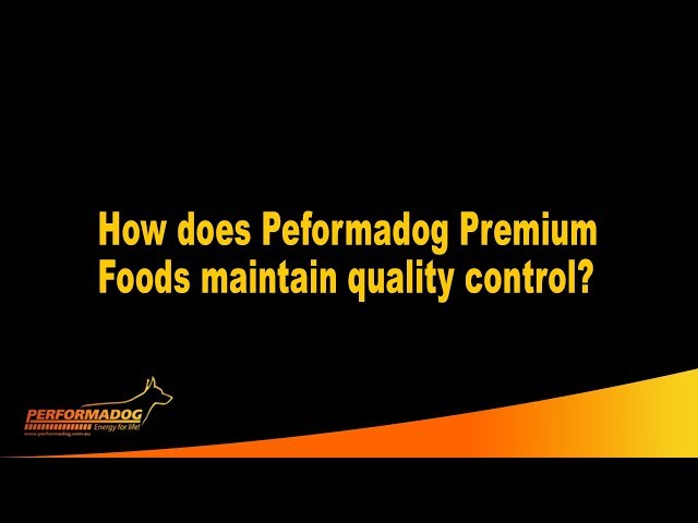 How does Peformadog & iPurr Premium Foods maintain quality control?