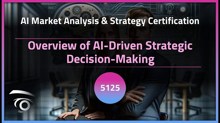 Overview of AI-Driven Strategic Decision-Making | Exclusive Lesson