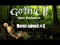 Gothic 2: New Balance | Návod #3 | Vánoční Stromek = Itemy navíc!