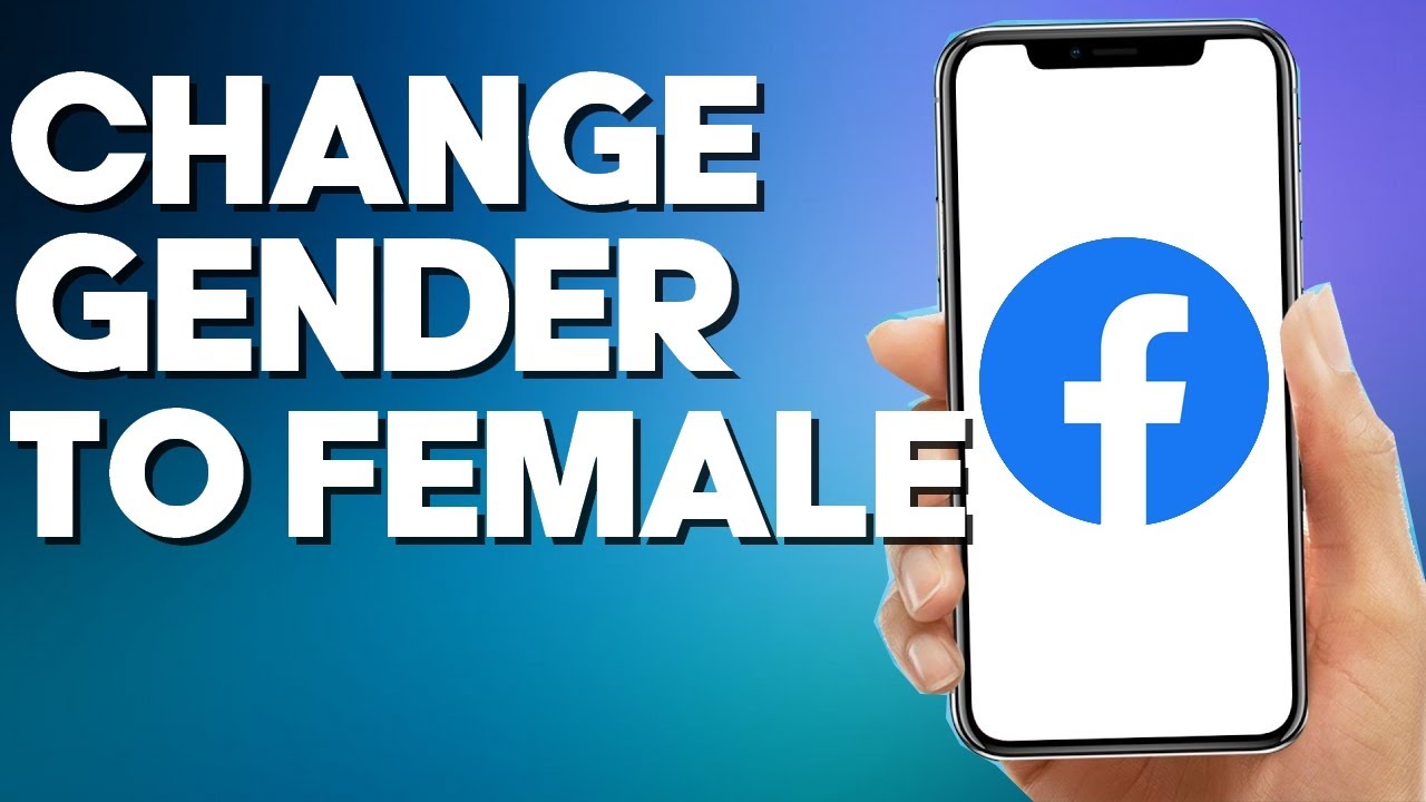 How to Change Your Gender to Female on Facebook Mobile App