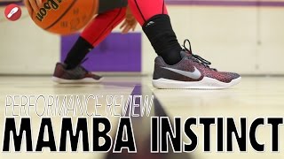 Nike Mamba Instinct Performance Review 