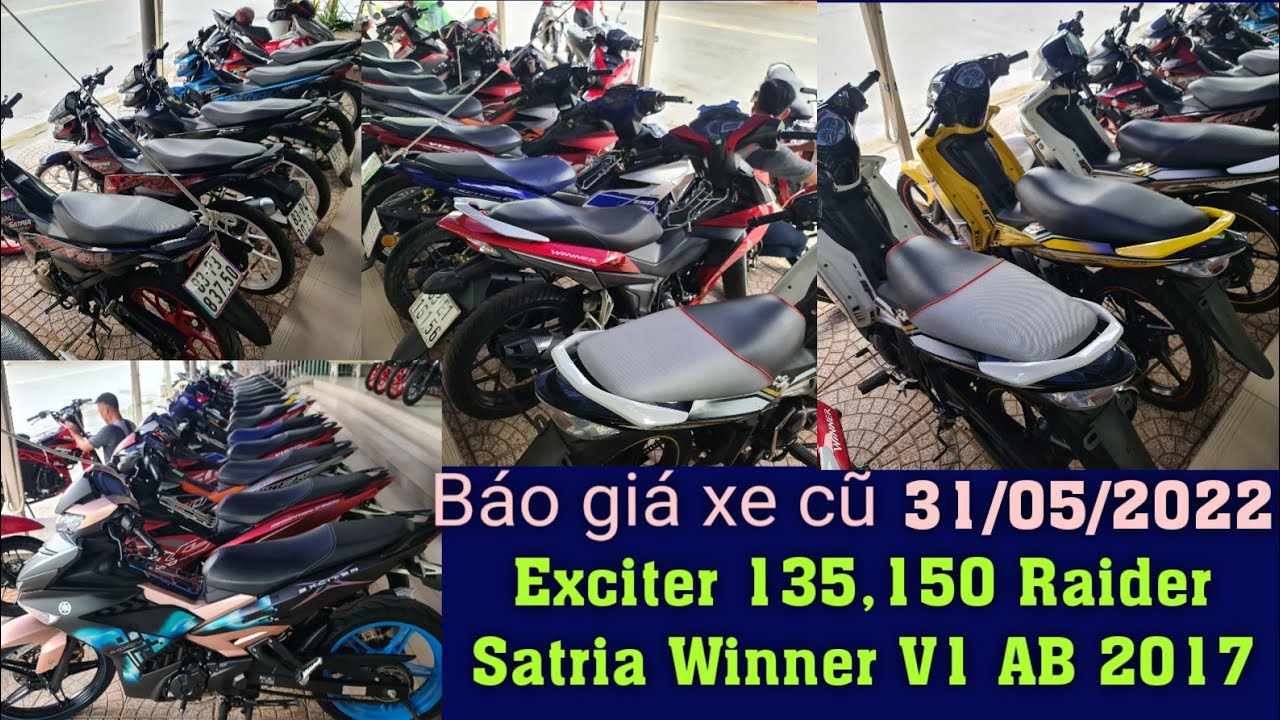 Báo giá xe cũ; lên Raider Satria Winner V1 Exciter... - youtube