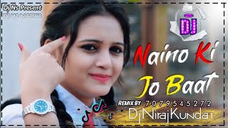 Naino ki jo bat naina jane hai ...