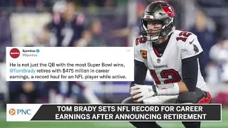 Tom Brady Sets NFL Record For Career Earnings After Announcing Retirement