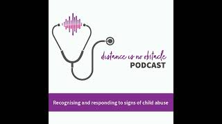 Recognising and responding to signs of child abuse