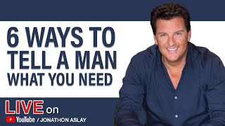 6 Ways To Tell A Man What You Need Wealth