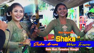 Pesona Siska Arum  Wiso Tresno  Shaka  Purwantoro Wonogiri