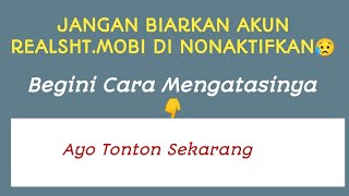 WAJIB BACA SYARAT & KETENTUAN REALSHT.MOBI SUPAYA TERHINDAR DARI AKUN YANG DINONAKTIFKAN