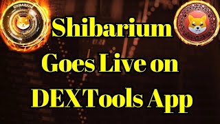 Breaking Coin | Shibarium Goes Live on DEXTools App screenshot 4